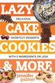 Book cover of: Lazy Cake Cookies & More. By: Jennifer McCartney