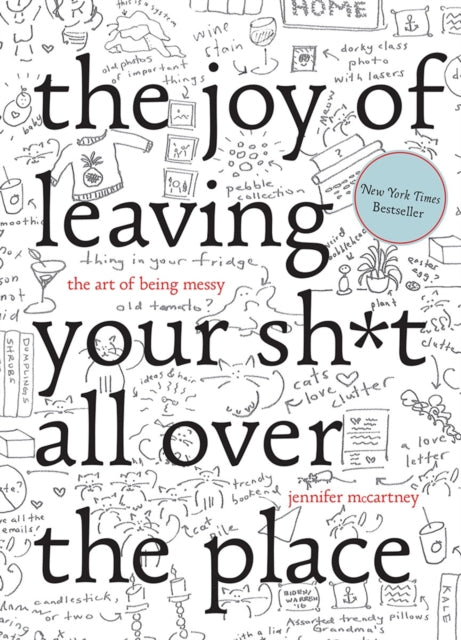 Book cover of: Joy of Leaving Your Sh*t All Over the Place. By: Jennifer McCartney