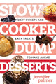 Book cover of: Slow Cooker Dump Desserts. By: Jennifer McCartney