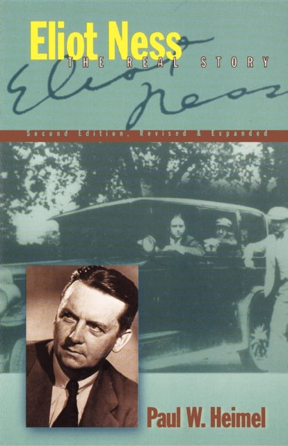 Book cover of: Eliot Ness. By: Paul W. Heimel