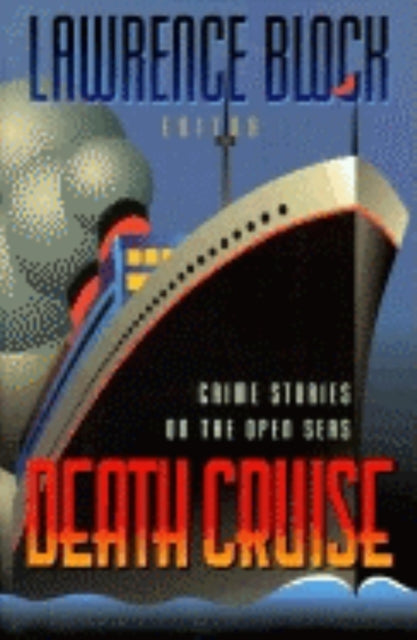 Book cover of: Death Cruise. By: Lawrence Block