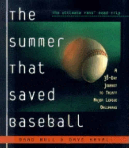 Book cover of: Summer That Saved Baseball. By: Brad Null