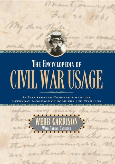 Book cover of: Encyclopedia of Civil War Usage. By: Webb B. Garrison