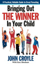 Book cover of: Bringing Out the Winner in Your Child. By: John Croyle