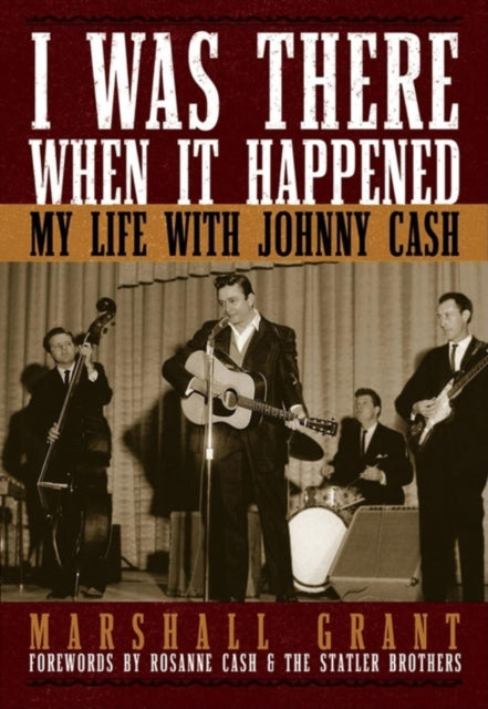 Book cover of: I Was There When It Happened. By: Marshall Grant