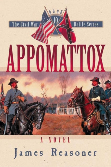 Book cover of: Appomattox. By: James Reasoner