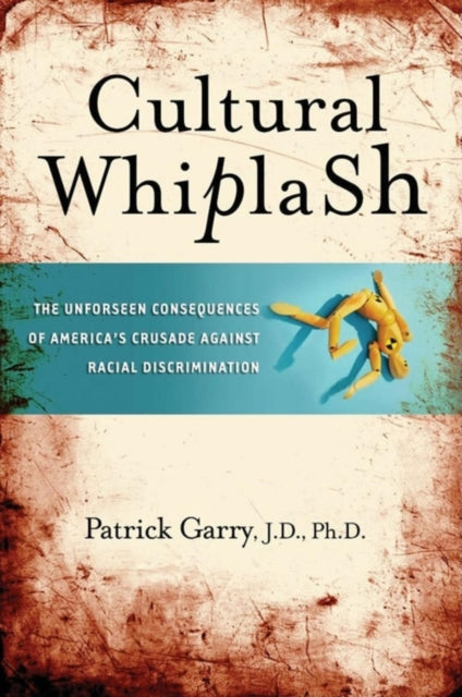 Book cover of: Cultural Whiplash. By: Patrick Garry
