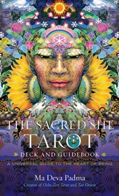 Sacred She Tarot Deck and Guidebook, A Universal Guide to the Heart of Being 9781582708980 Ma Deva Padma