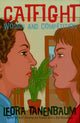 Book cover of: Catfight. By: Leora Tanenbaum