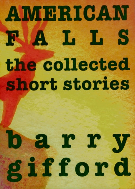 Book cover of: American Falls. By: Barry Gifford