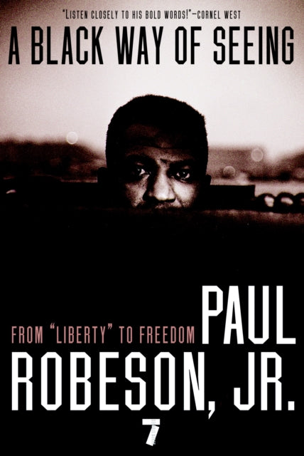 Book cover of: Black Way Of Seeing. By: Paul Robeson