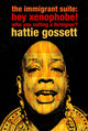 Book cover of: Immigrant Suite. By: Hattie Gossett