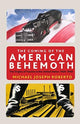 Coming of the American Behemoth