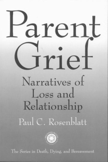 Book cover of: Parent Grief. By: Paul Rosenblatt