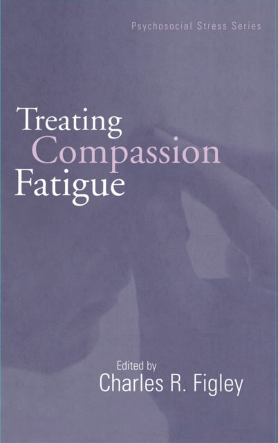 Book cover of: Treating Compassion Fatigue. By: Charles Figley