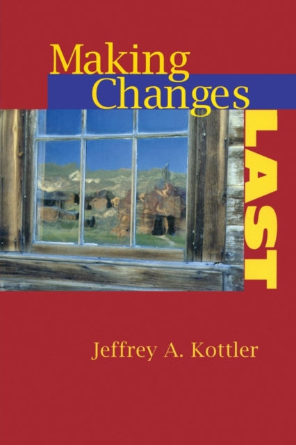 Book cover of: Making Changes Last