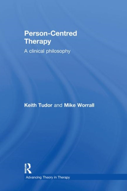 Book cover of: Person-Centred Therapy. By: Tudor & Worrall