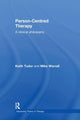 Book cover of: Person-Centred Therapy. By: Tudor & Worrall