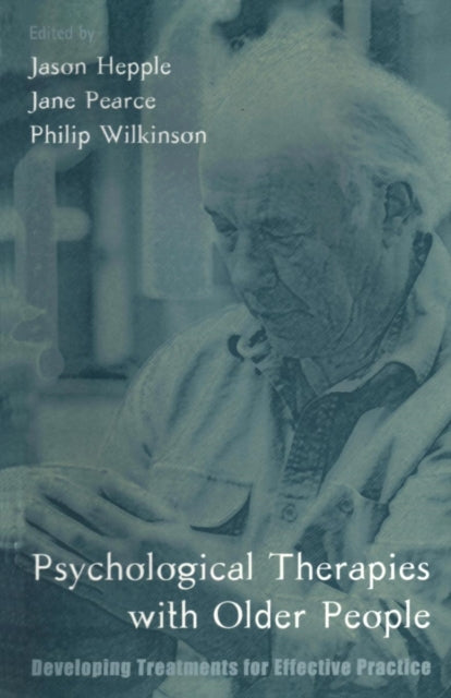Book cover of: Psychological Therapies with Older People. By: Jason Hepple