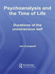 Book cover of: Psychoanalysis and the Time of Life. By: Jan Campbell