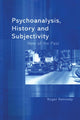 Book cover of: Psychoanalysis, History and Subjectivity. By: Roger Kennedy