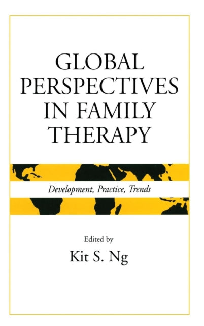 Book cover of: Global Perspectives in Family Therapy. By: Kit S. Ng