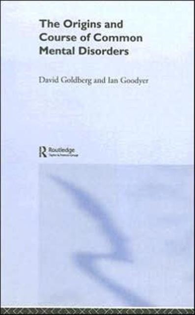 Book cover of: Origins and Course of Common Mental Disorders