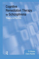 Book cover of: Cognitive Remediation Therapy for Schizophrenia
