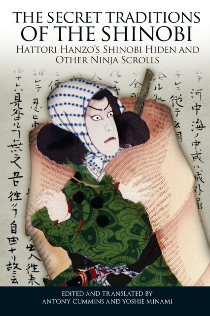 Book cover of: Secret Traditions of the Shinobi. By: Antony Cummins