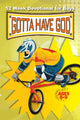 Book cover of: 52 Week Gotta Have God Devotional. By: RoseKidz