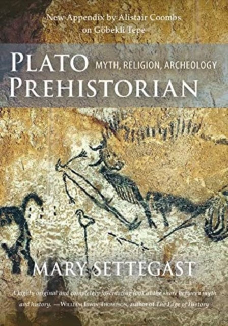Book cover of: Plato, Prehistorian. By: Mary Settegast