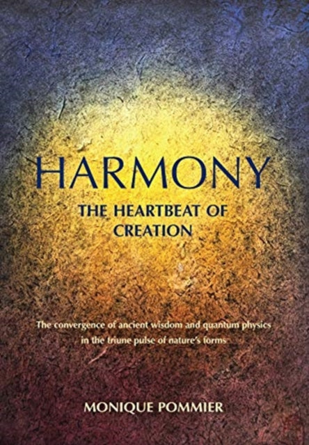 Book cover of: Harmony: The Heartbeat of Creation. By: Monique Pommier