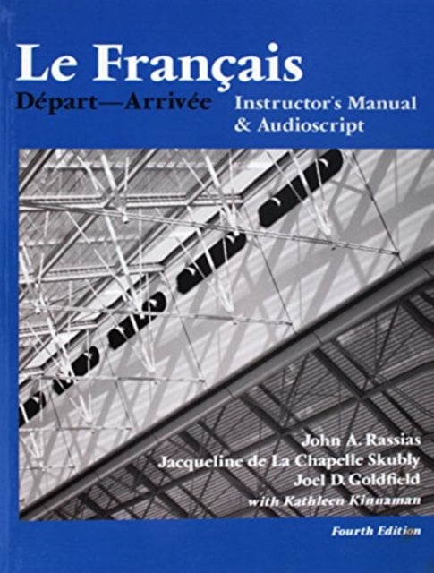 Book cover of: Le Francais – Instructor's Manual – Depart––Arrivee. By: John Rassias