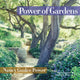 Book cover of: Power of Gardens. By: Nancy Goslee Power