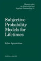 Book cover of: Subjective Probability Models for Lifetimes. By: Fabio Spizzichino