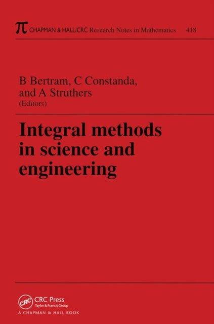 Book cover of: Integral Methods in Science and Engineering