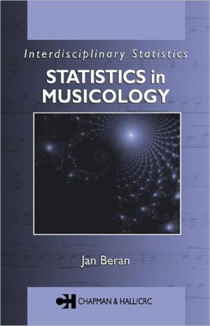 Book cover of: Statistics in Musicology. By: Jan Beran