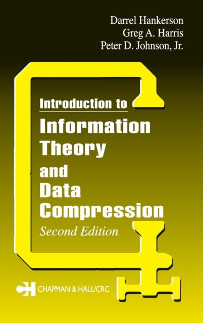 Book cover of: Introduction to Information Theory and Data Compression. By: D.C. Hankerson