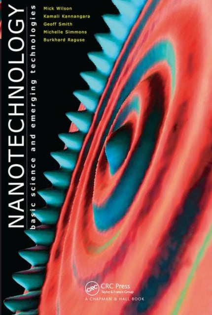 Book cover of: Nanotechnology. By: Mick Wilson