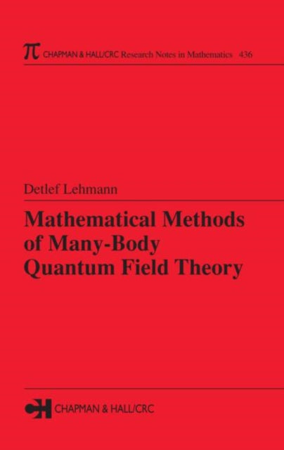 Book cover of: Mathematical Methods of Many-Body Quantum Field Theory. By: Detlef Lehmann