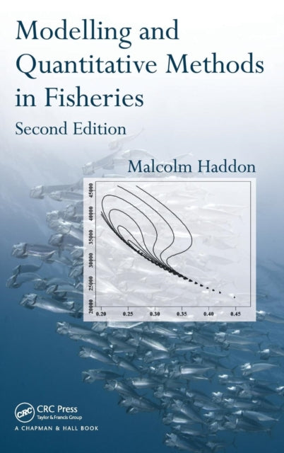 Book cover of: Modelling and Quantitative Methods in Fisheries. By: Malcolm Haddon