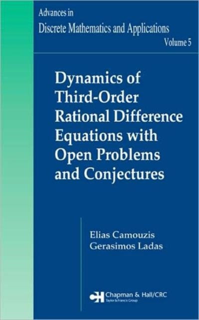 Book cover of: Dynamics of Third-Order Rational Difference Equations with Open Problems and Conjectures. By: Elias Camouzis