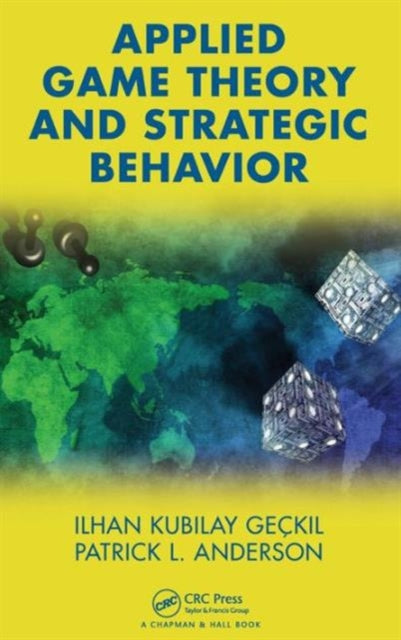 Book cover of: Applied Game Theory and Strategic Behavior. By: Ilhan Kubilay Geçkil, Ilhan K. Geckil