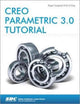 Book cover of: Creo Parametric 3.0 Tutorial. By: Roger Toogood