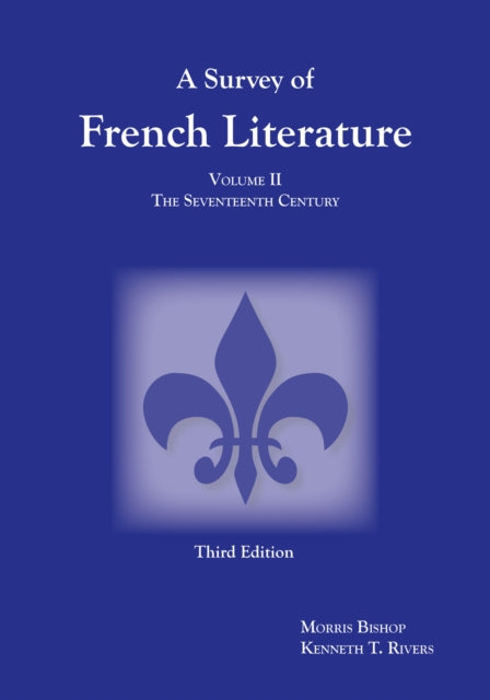 Book cover of: Survey of French Literature, Volume 2. By: Kenneth T. Rivers