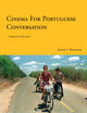 Book cover of: Cinema for Portuguese Conversation