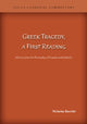 Book cover of: Greek Tragedy, a First Reading. By: Nicholas Baechle
