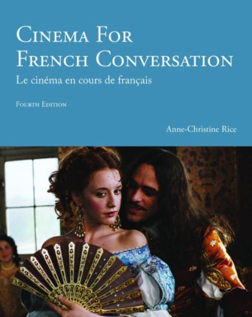 Book cover of: Cinema for French Conversation. By: Anne-Christine Rice