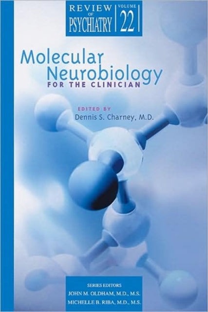 Book cover of: Molecular Neurobiology for the Clinician. By: Dennis S. Charney