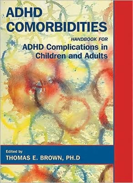Book cover of: ADHD Comorbidities. By: Thomas E. Brown
